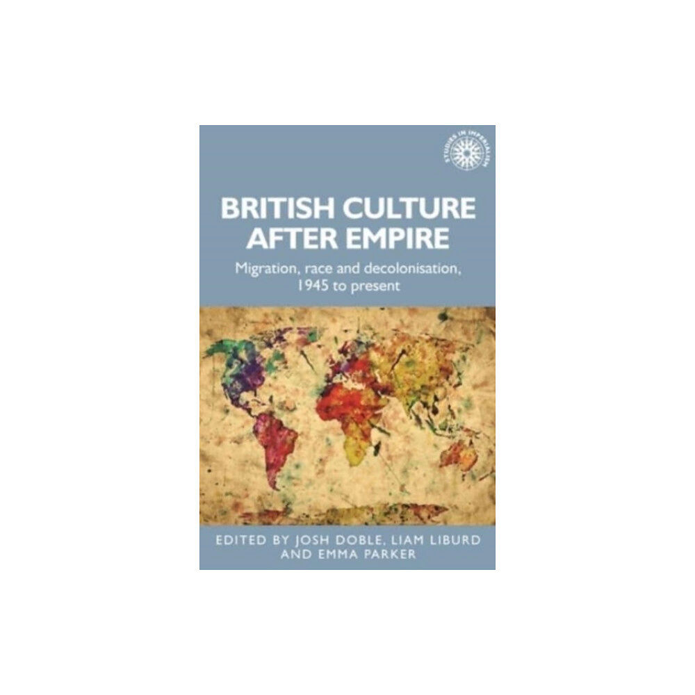 Manchester university press British Culture After Empire (häftad, eng)