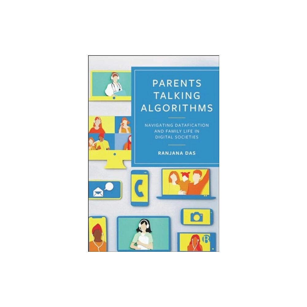 Bristol University Press Parents Talking Algorithms (häftad, eng)