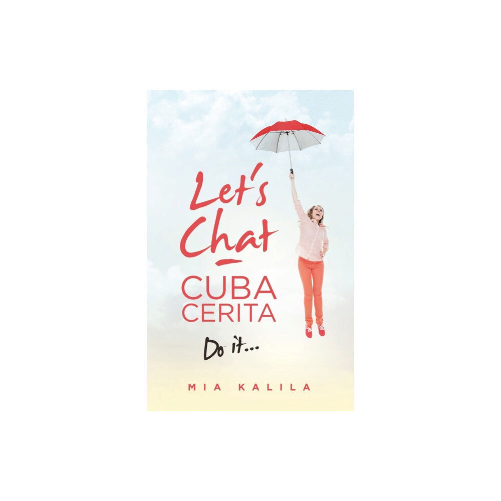 Partridge Publishing Singapore Let's Chat - Cuba Cerita (häftad, eng)