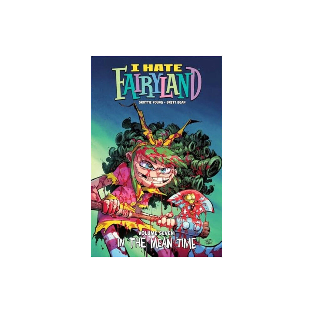 Image Comics I Hate Fairyland Volume 7 (häftad, eng)