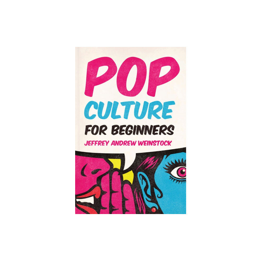 Broadview Press Ltd Pop Culture for Beginners (häftad, eng)