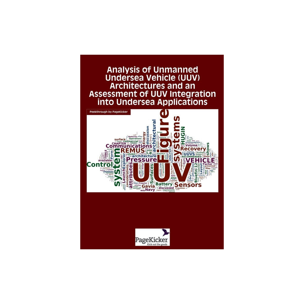 Pagekicker Corporation Analysis of Unmanned Undersea Vehicle (Uuv) Architectures and an Assessment of Uuv Integration Into Undersea Application...