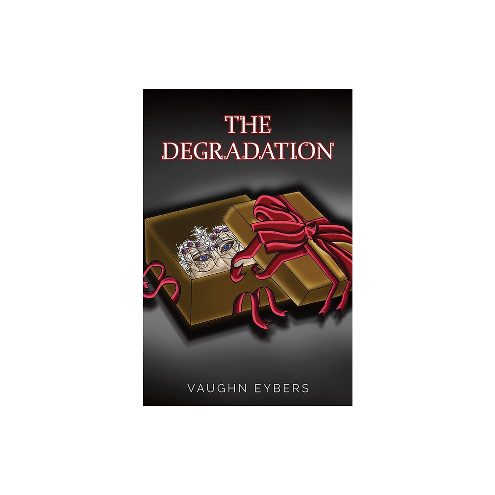 Austin Macauley Publishers LLC The Degradation (häftad, eng)