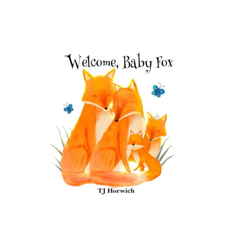 Pegasus Elliot Mackenzie Publishers Welcome, Baby Fox (häftad, eng)