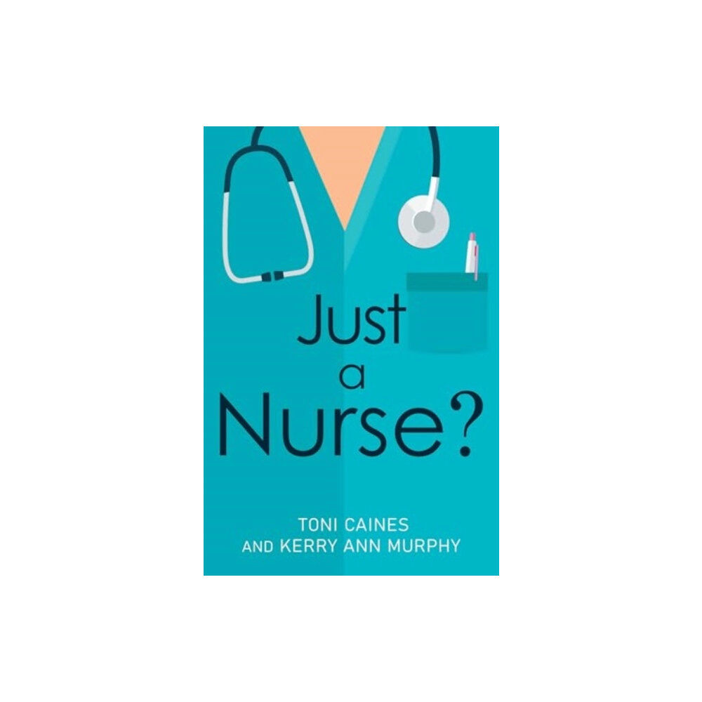 Pegasus Elliot Mackenzie Publishers Just a Nurse (häftad, eng)