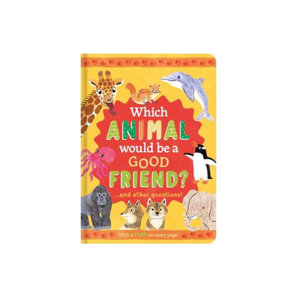 North Parade Publishing Which Animal Would Be a Good Friend? (inbunden, eng)