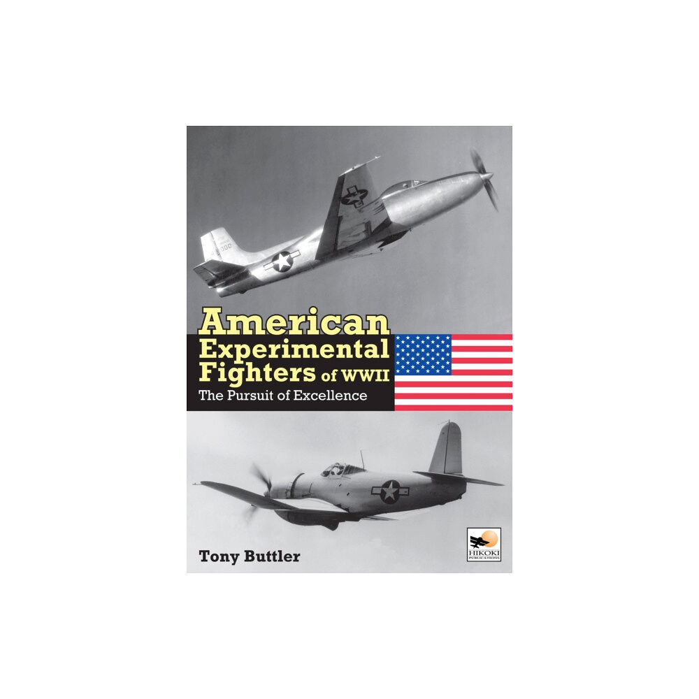 Crecy Publishing American Experimental Fighters of WWII (inbunden, eng)