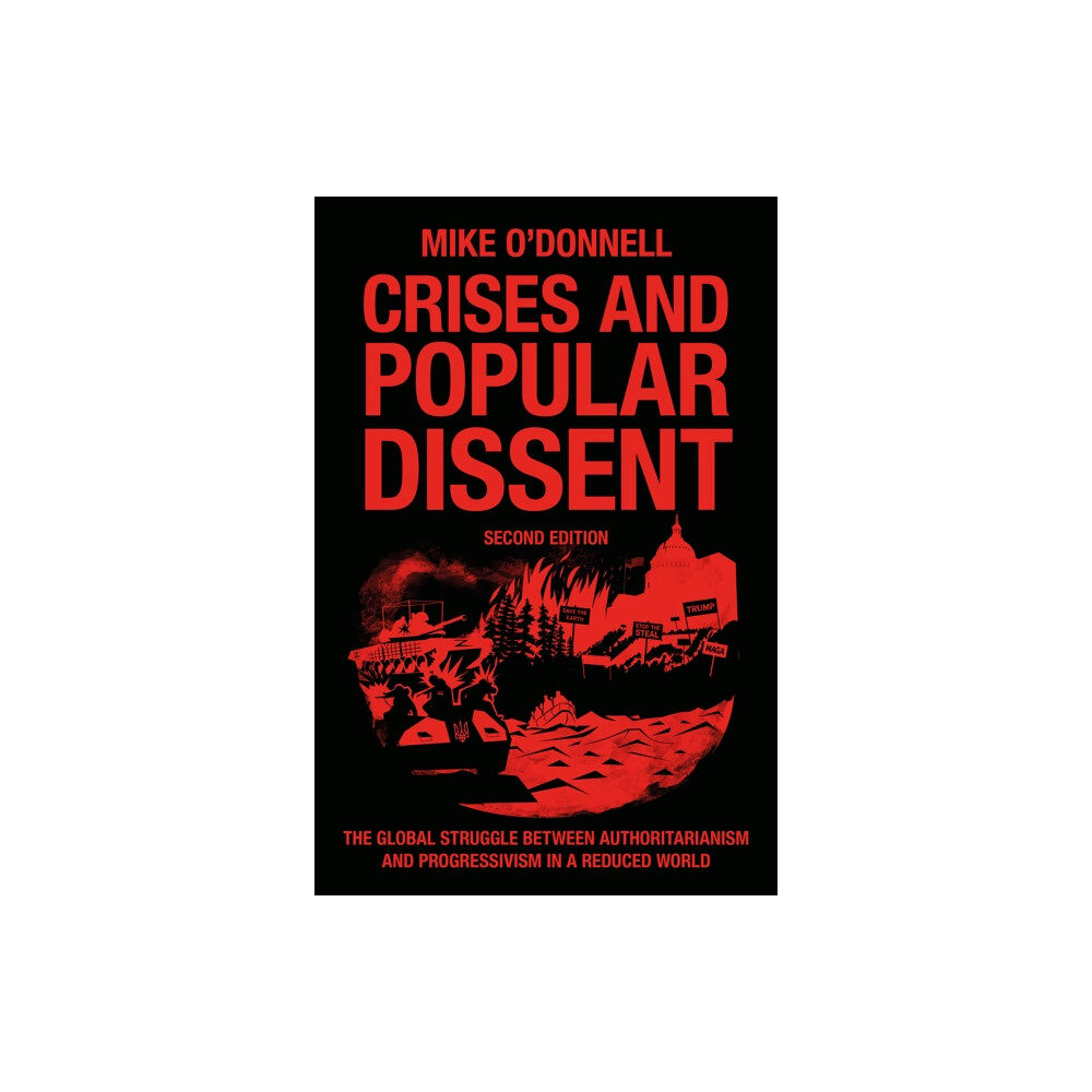 Emerald Publishing Limited Crises and Popular Dissent (inbunden, eng)