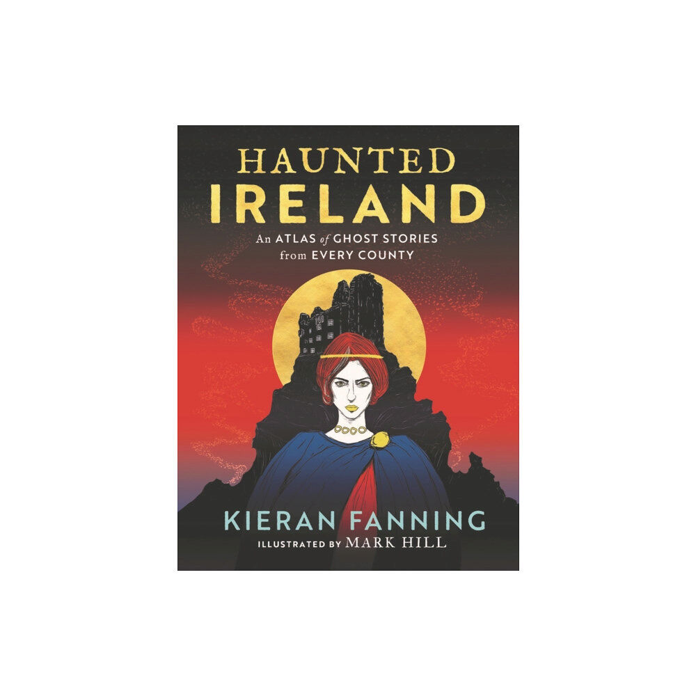 Gill Haunted Ireland (inbunden, eng)