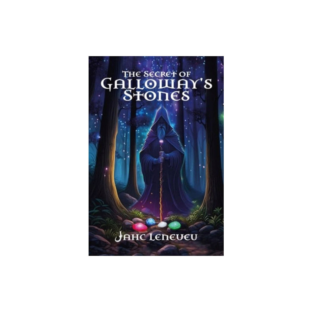 Brown Dog Books The Secret Of Galloway's Stones (häftad, eng)