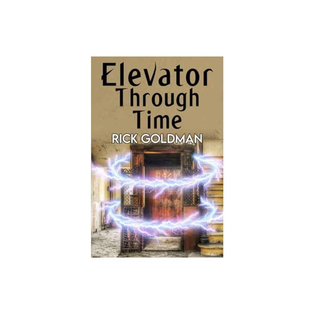 Pegasus Elliot Mackenzie Publishers Elevator Through Time (häftad, eng)