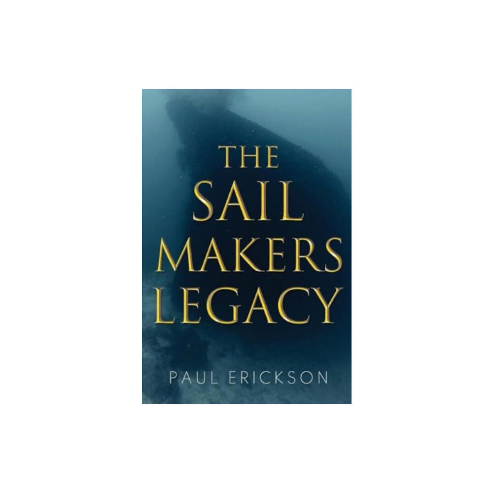 Pegasus Elliot Mackenzie Publishers The Sail Makers Legacy (häftad, eng)