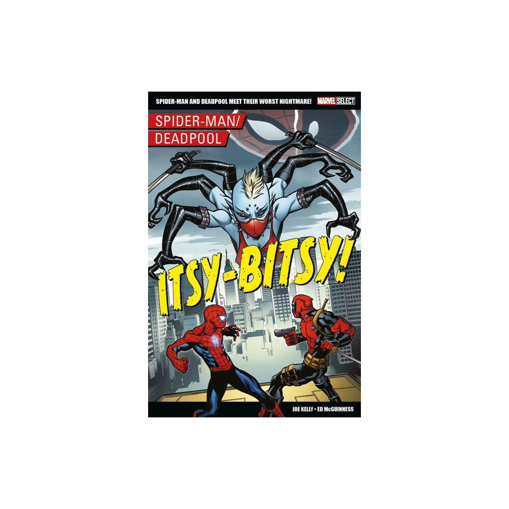 Panini Publishing Ltd Marvel Select - Spider-Man/Deadpool: Itsy-Bitsy! (häftad, eng)