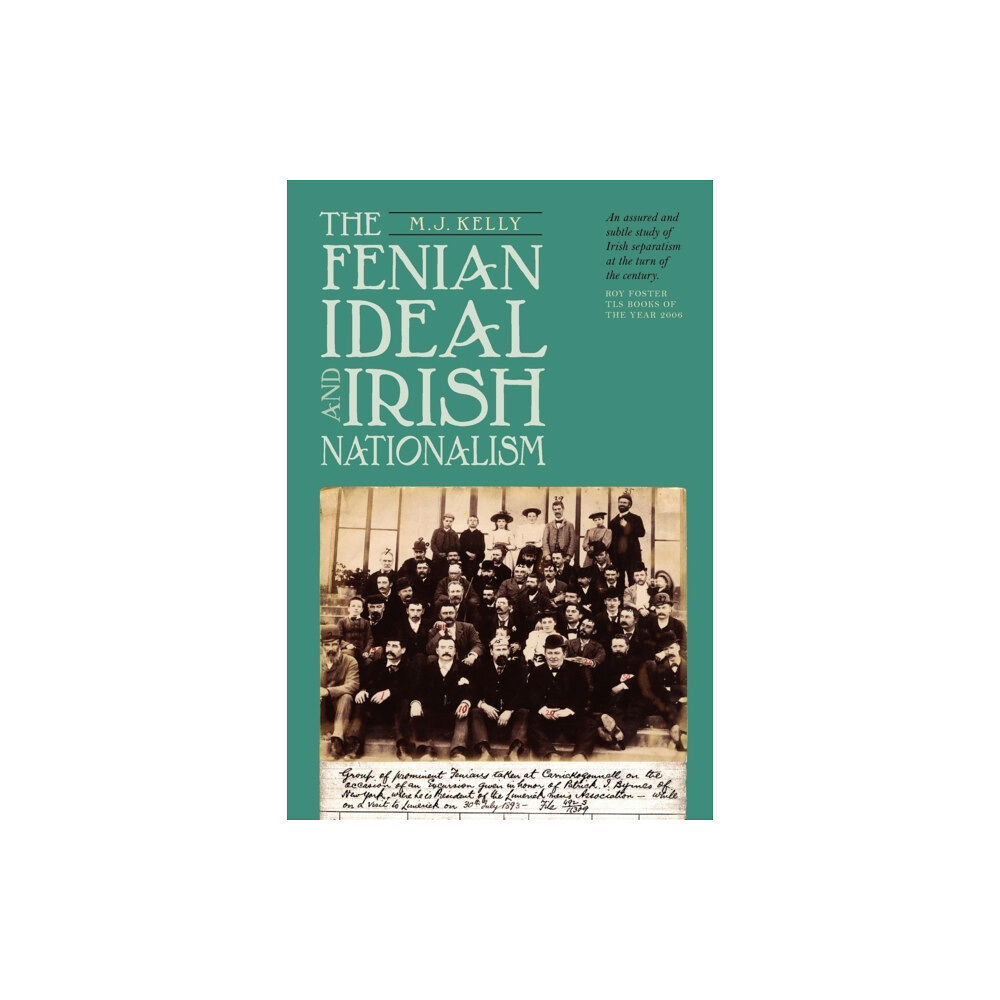 Boydell & Brewer Ltd The Fenian Ideal and Irish Nationalism, 1882-1916 (häftad, eng)