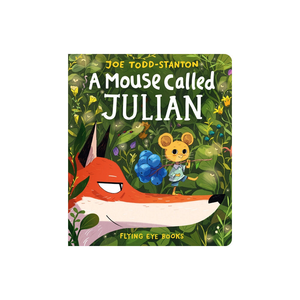 Flying Eye Books A Mouse Called Julian (bok, board book, eng)