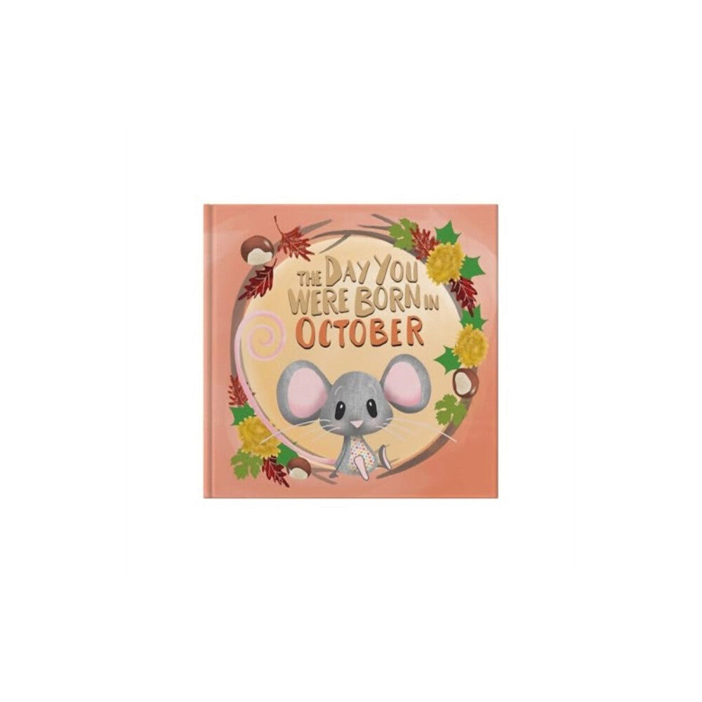 FROM YOU TO ME The Day You Were Born In October. . . (inbunden, eng)