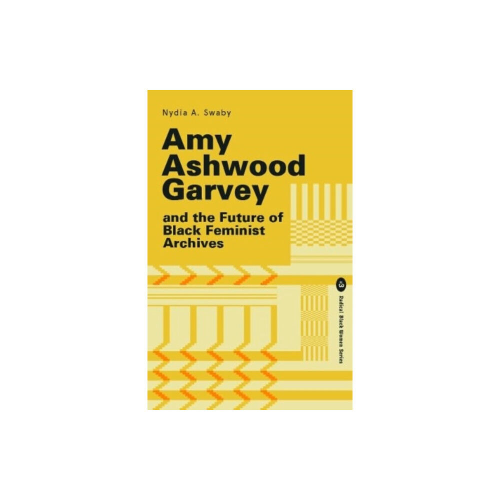 Lawrence & Wishart Ltd Amy Ashwood Garvey and the Future of Black Feminist Archives (häftad, eng)