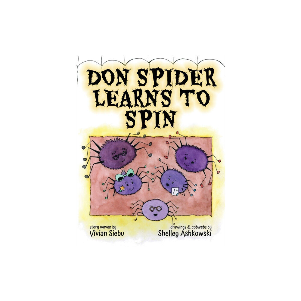 Michael Terence Publishing Don Spider Learns to Spin (häftad, eng)