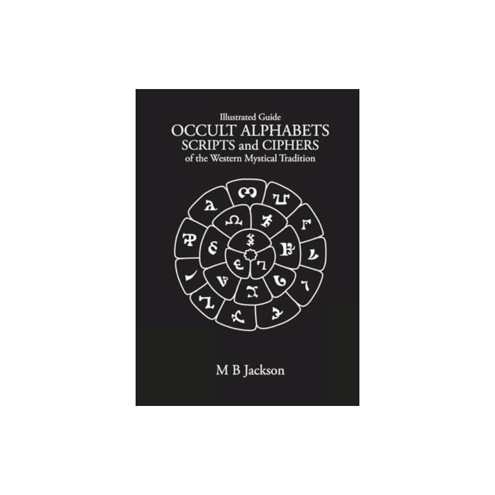 Green Magic Publishing Occult Alphabets Scripts and Ciphers (häftad, eng)