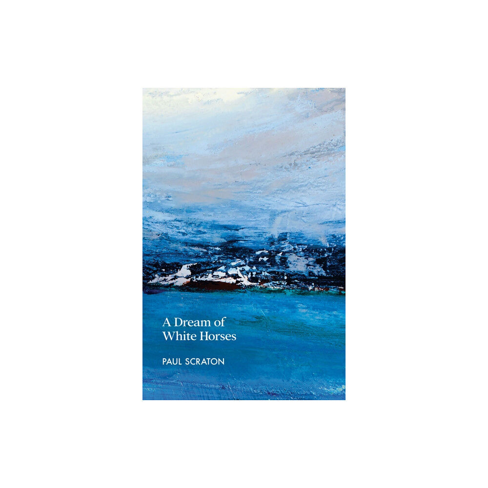 Bluemoose Books Ltd A Dream of White Horses (häftad, eng)