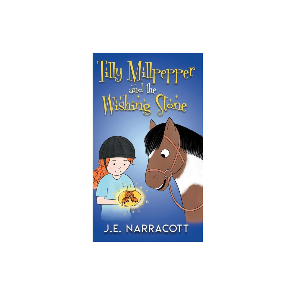 Cavalcade Books Tilly Millpepper and the Wishing Stone (inbunden, eng)