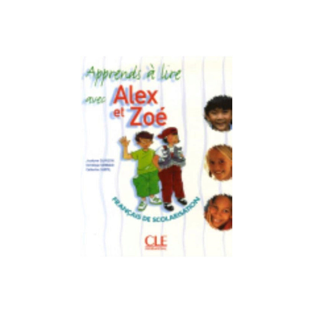 CLE International Alex et Zoe 1 - Niveau A1.1 - J'apprends a lire (häftad, fre)