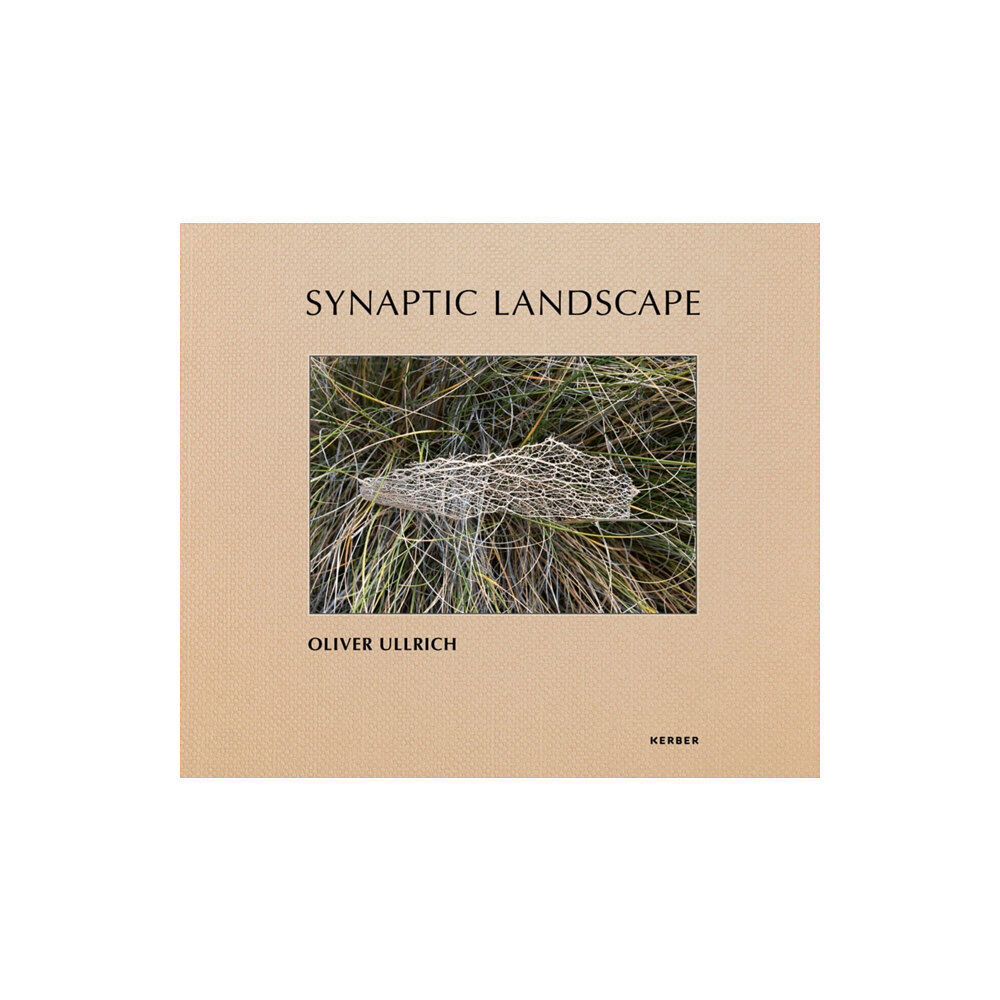 Kerber Verlag Synaptic Landscape: Oliver Ullrich (inbunden, eng)