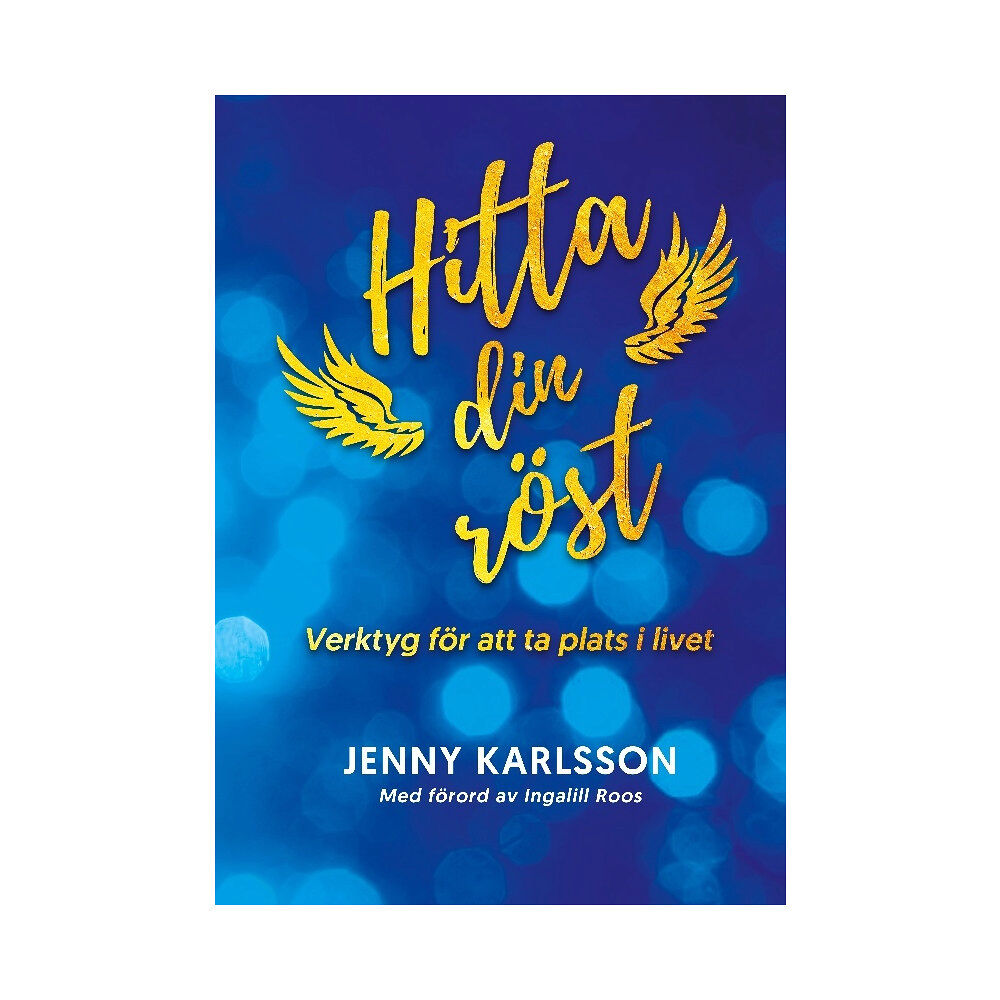 Jenny Karlsson Hitta din röst : verktyg för att ta plats i livet (häftad)