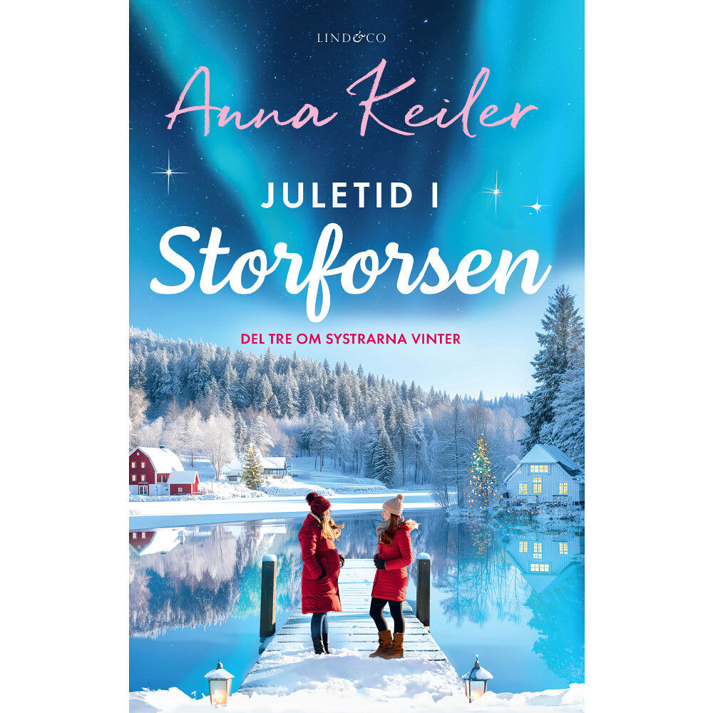 Lind & Co Juletid i Storforsen (häftad)