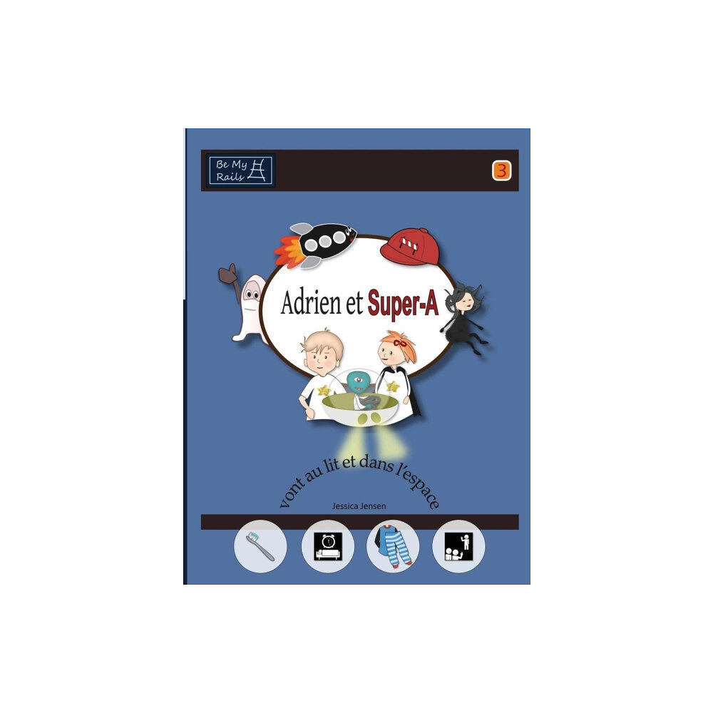 Be My Rails Publishing Adrien et Super-A vont au lit et dans l'espace (inbunden, fre)