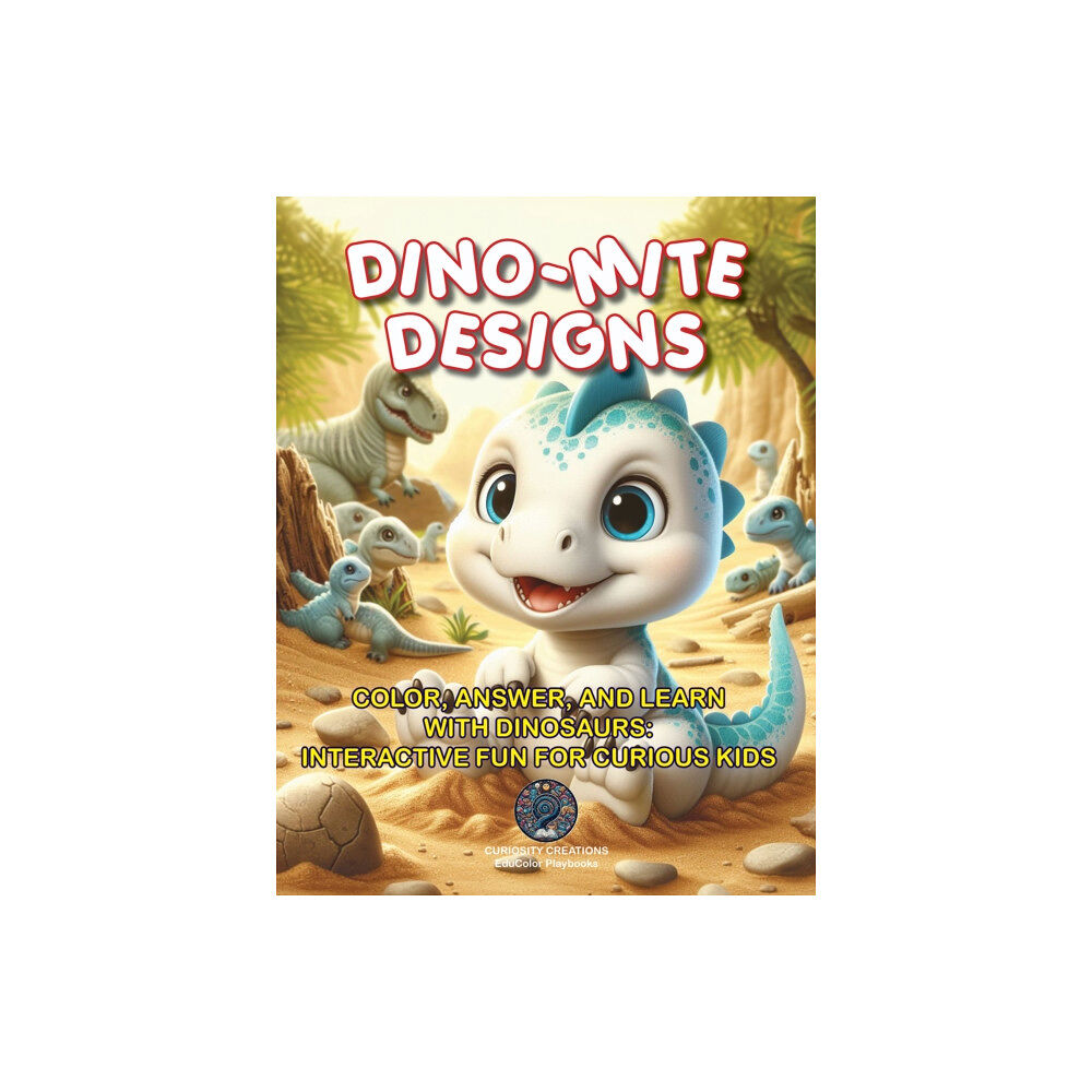 Curiosity Creations Dino-Mite Designs (häftad, eng)