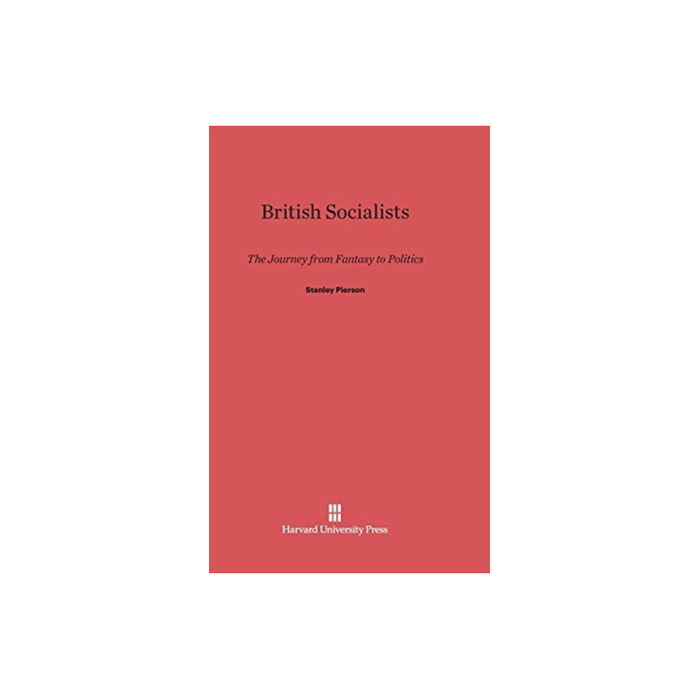 Harvard university press British Socialists (inbunden, eng)