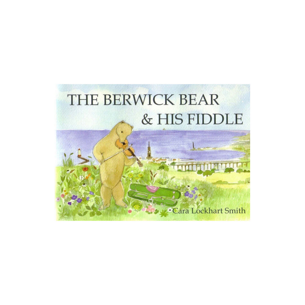 Serafina Press The Berwick Bear and His Fiddle (häftad, eng)