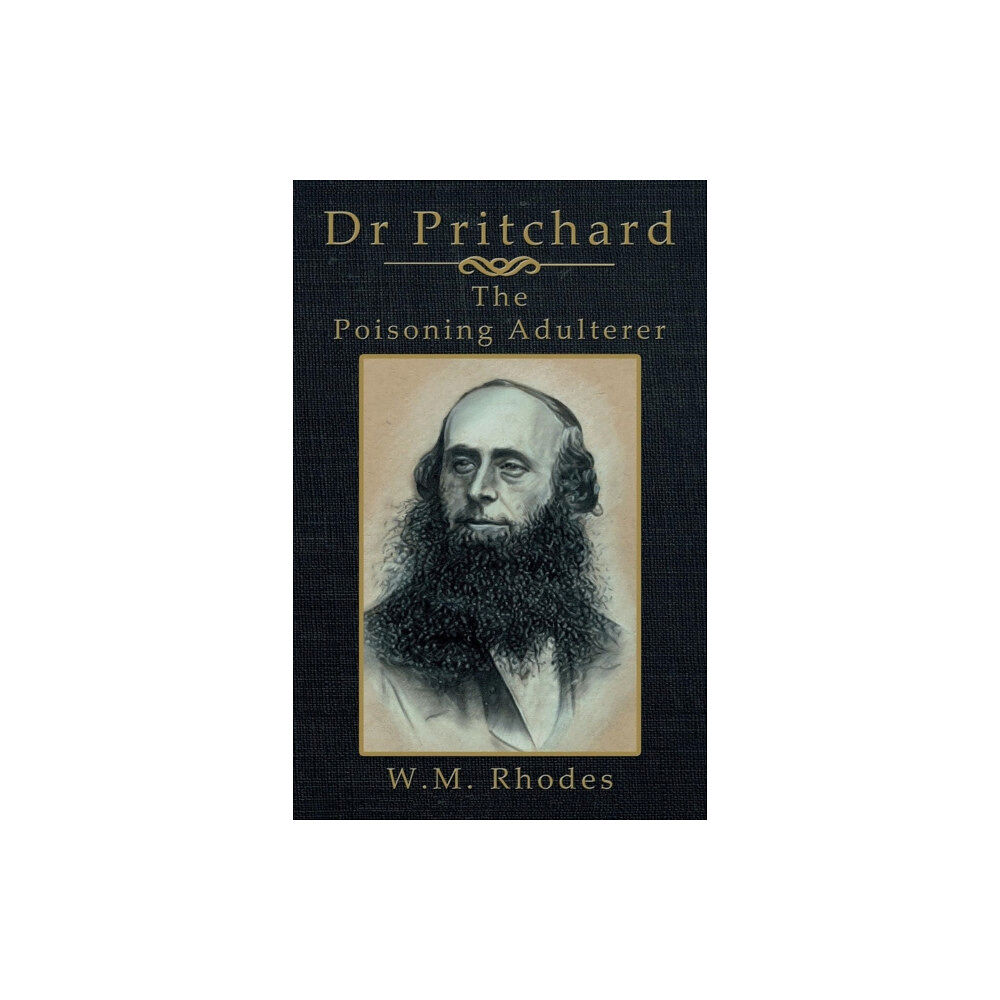 Lah-Di-Dah-Publishing.com Dr Pritchard The Poisoning Adulterer (häftad, eng)