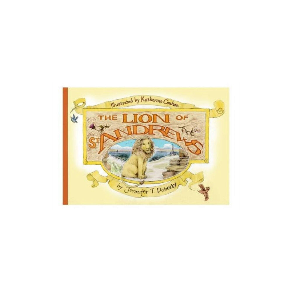 Serafina Press The Lion of St Andrews (häftad, eng)