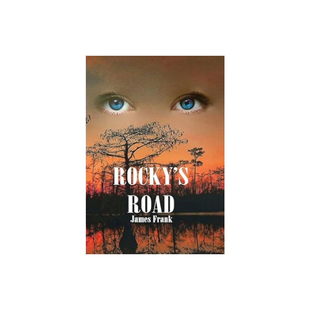 James Frank Rocky's Road (inbunden, eng)