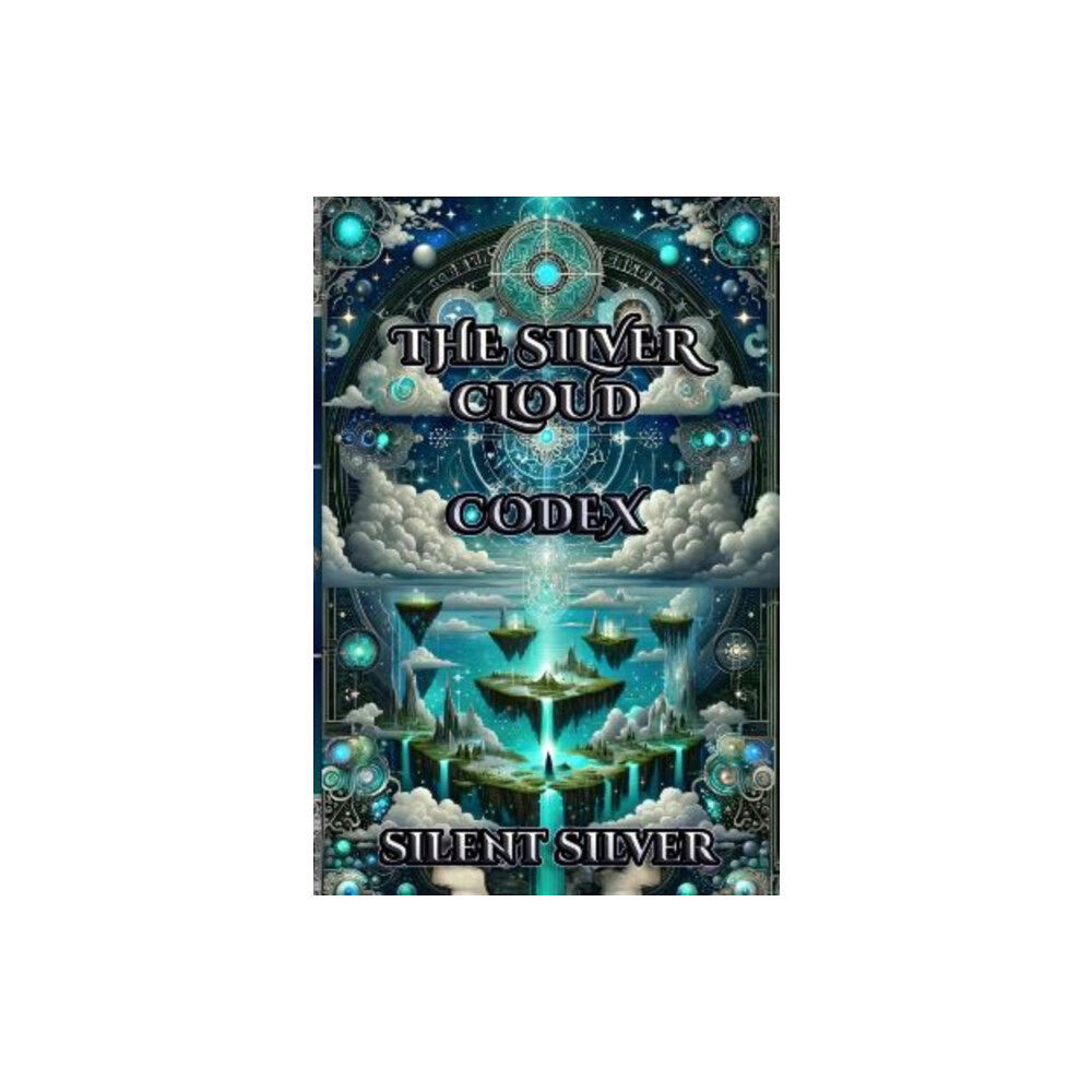 Silent Silver The Silver Cloud Codex (häftad, eng)