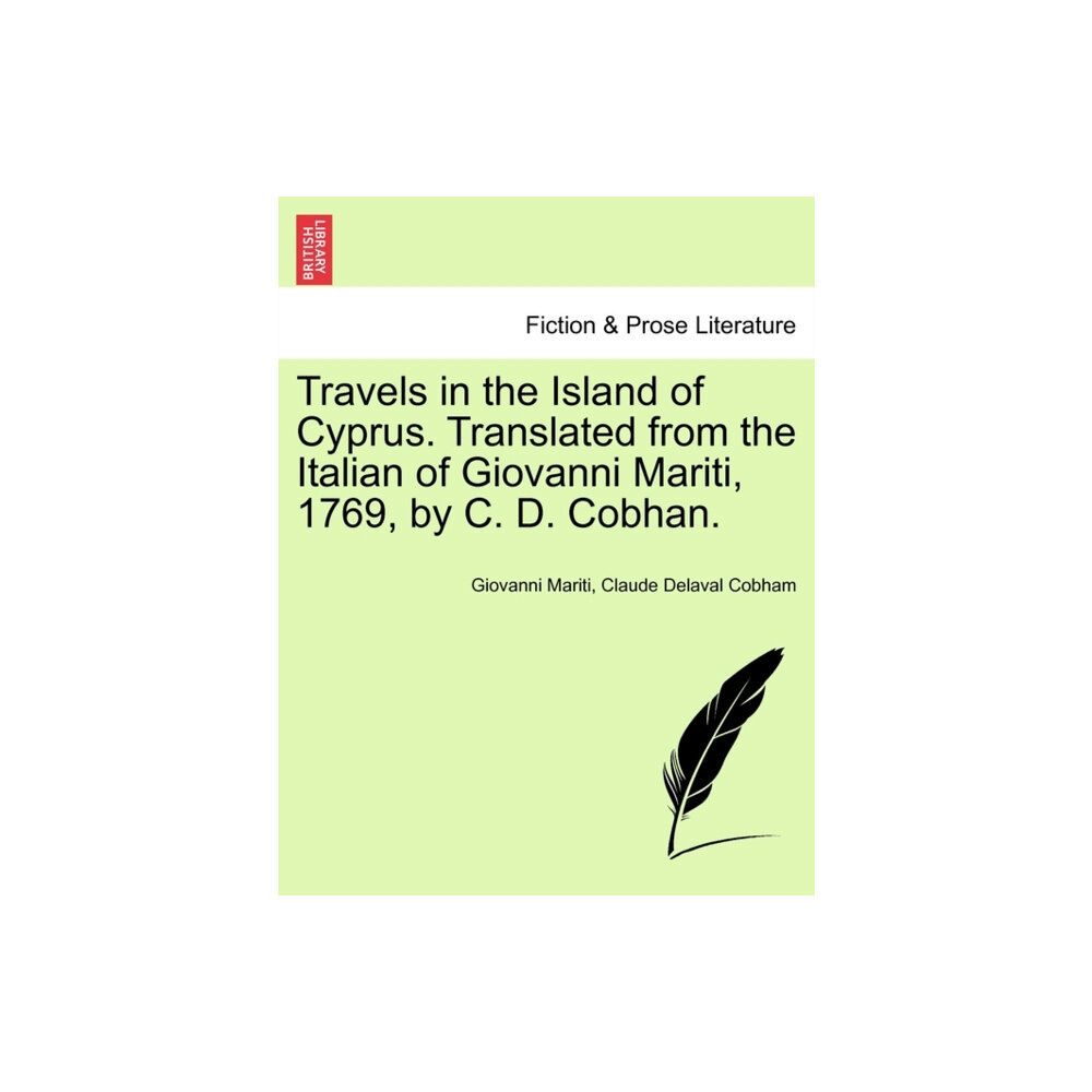 British Library, Historical Print Editions Travels in the Island of Cyprus. Translated from the Italian of Giovanni Mariti, 1769, by C. D. Cobhan. (häftad, eng)