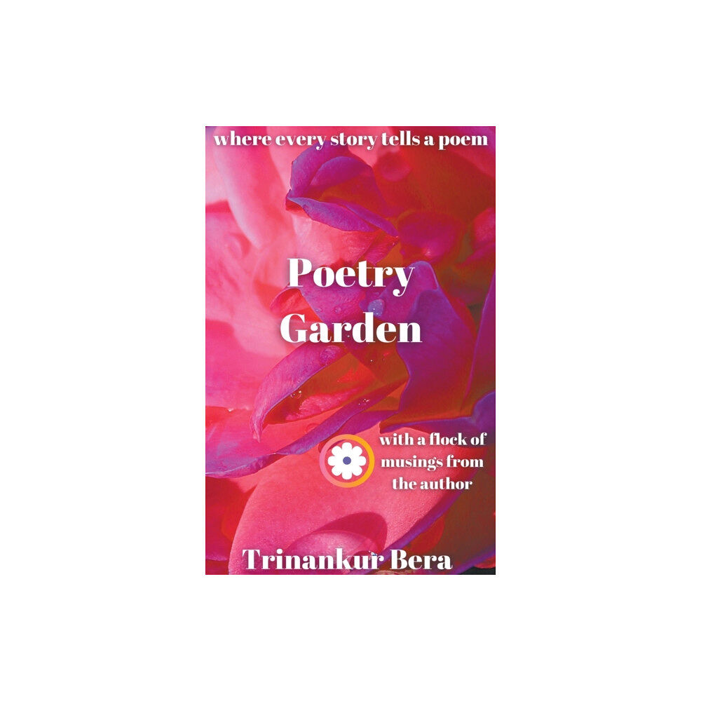 Trinankur Bera Poetry Garden (häftad, eng)
