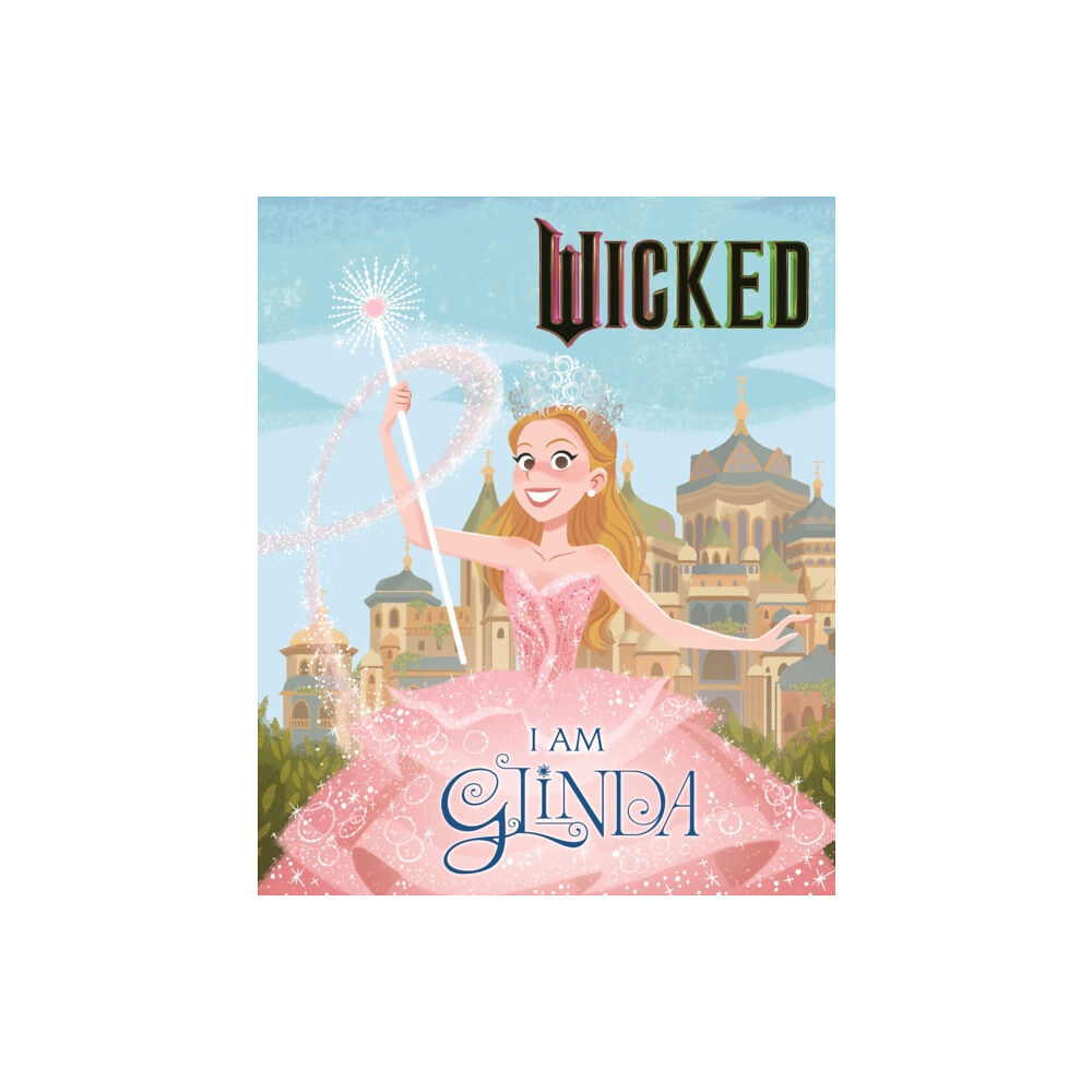 Hachette Children's Group Wicked: I Am Glinda (inbunden, eng)