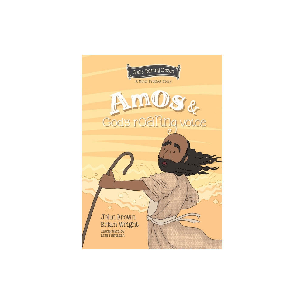 Christian Focus Publications Ltd Amos and God’s Roaring Voice (inbunden, eng)