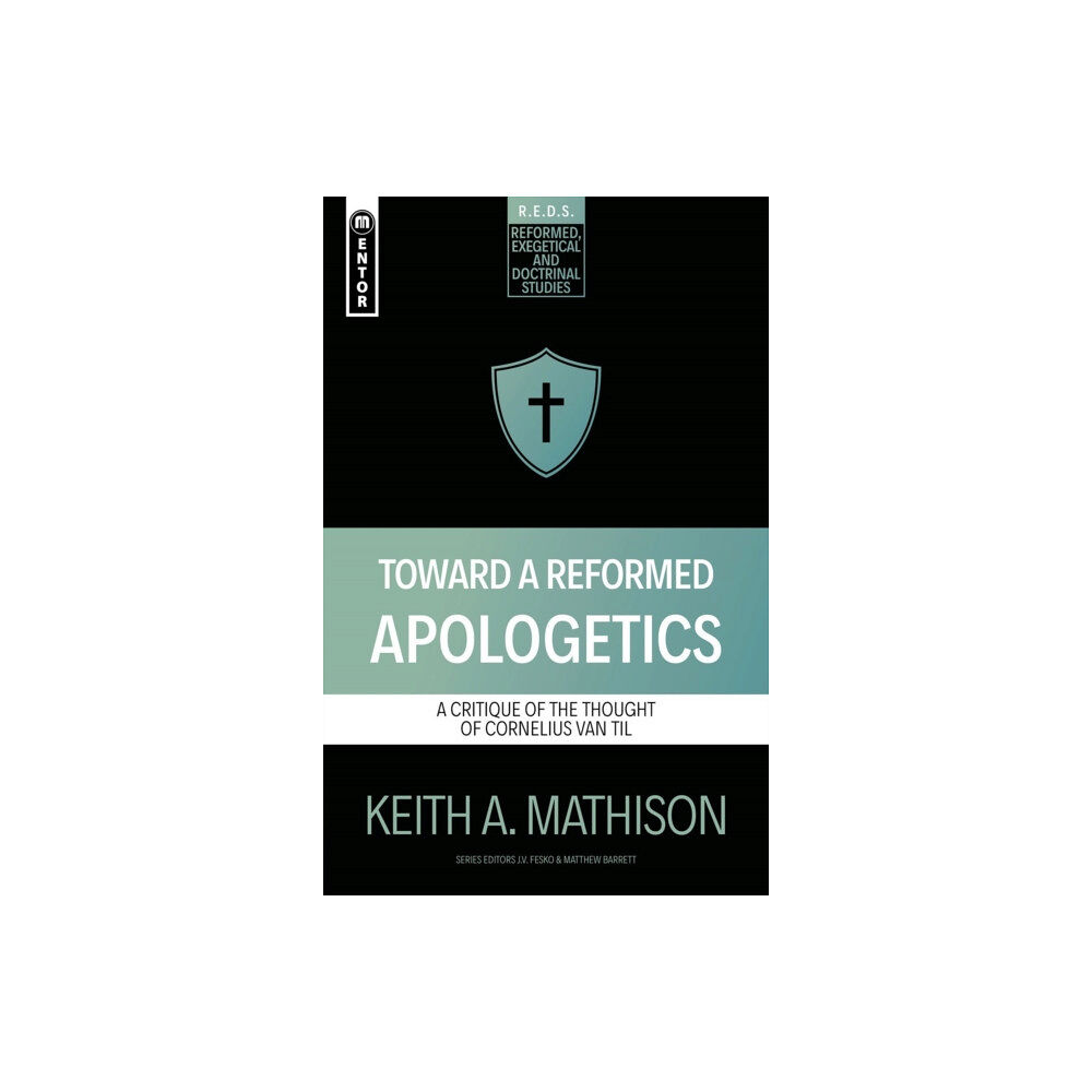 Christian Focus Publications Ltd Toward a Reformed Apologetics (häftad, eng)