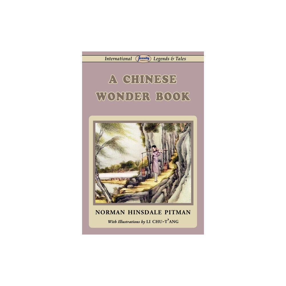 Serenity Publishers, LLC A Chinese Wonder Book (häftad, eng)