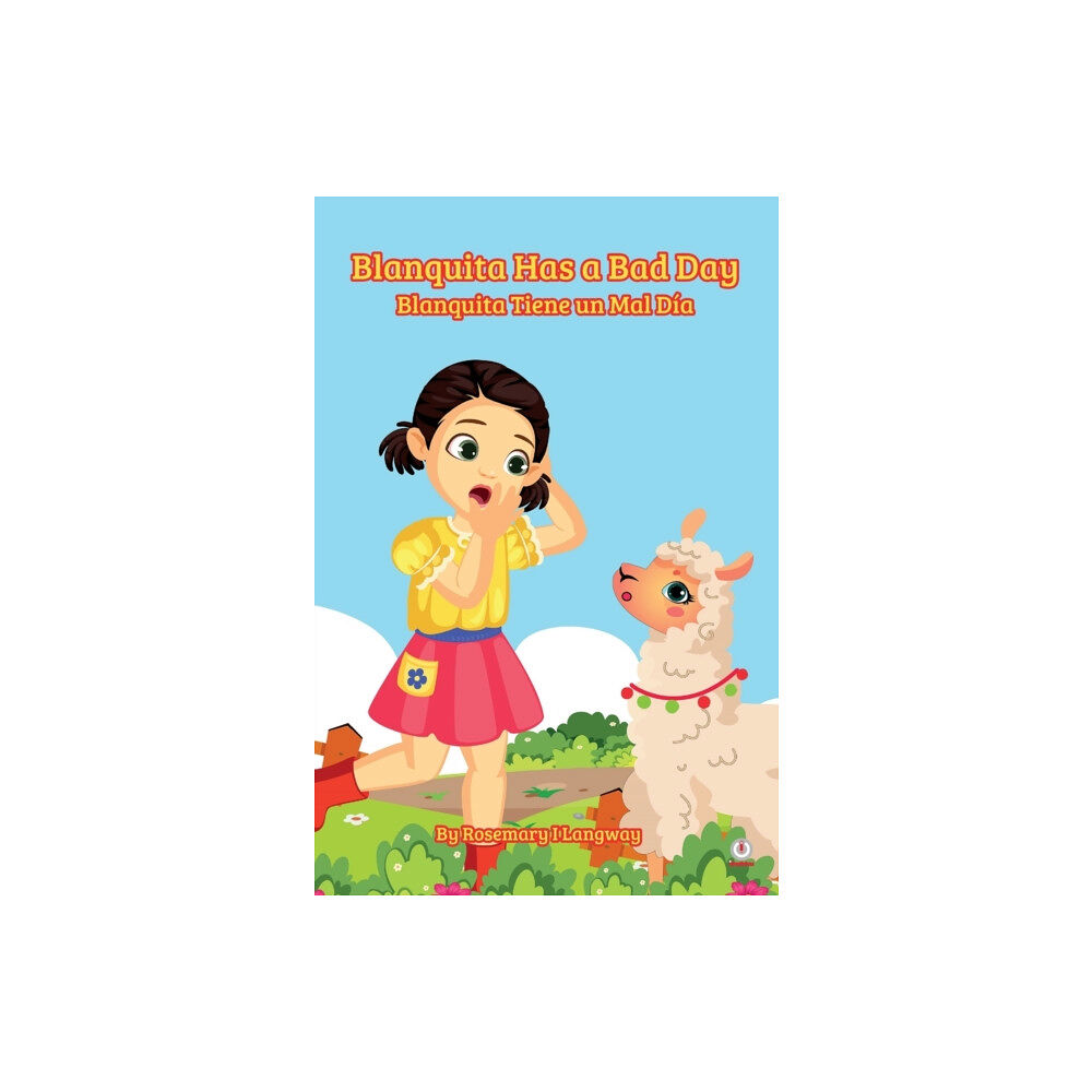 Ibukku, LLC Blanquita Has a Bad Day (inbunden, eng)