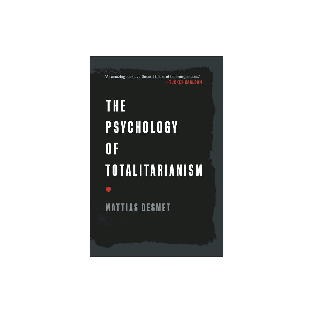 Chelsea Green Publishing Co The Psychology of Totalitarianism (häftad, eng)