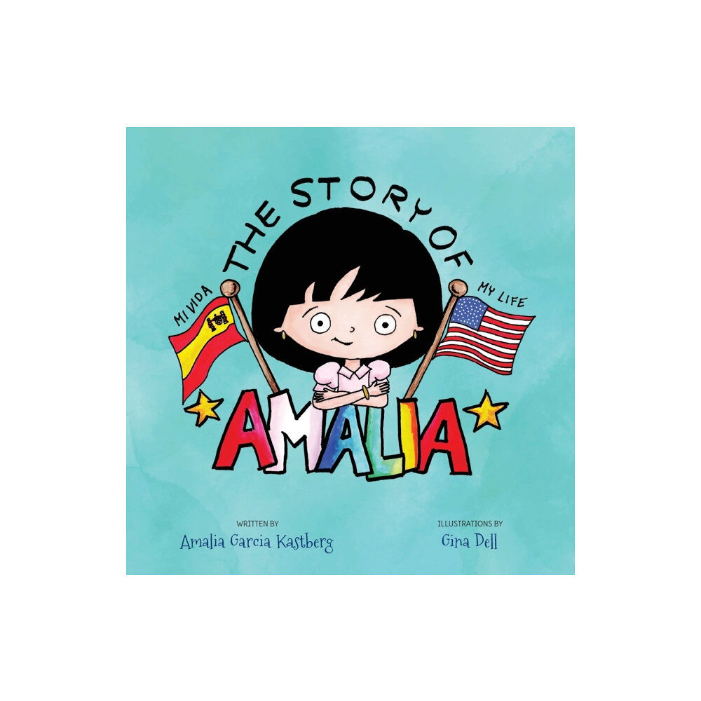 Amalia Garcia Kastberg The Story of Amalia (häftad, eng)