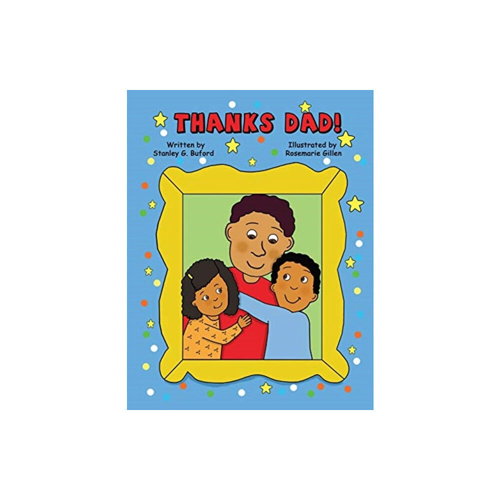 From Boys to Men Network Foundation, Inc. Thanks Dad! (häftad, eng)