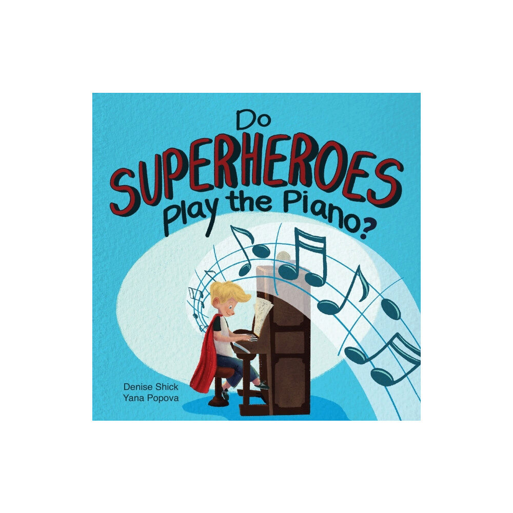 Help 4 Families Do Superheroes Play the Piano? (häftad, eng)