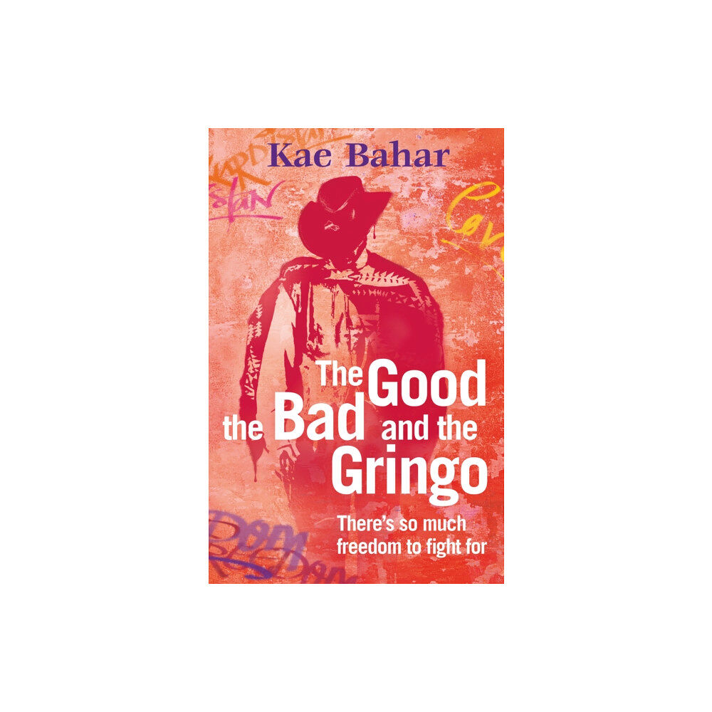 Afsana Press The Good, the Bad and the Gringo (häftad, eng)