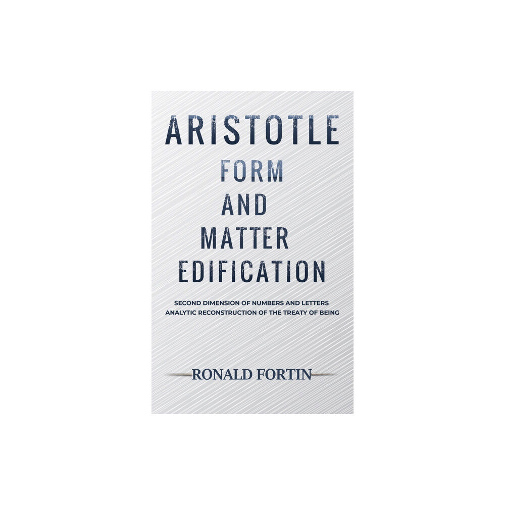 Austin Macauley Publishers LLC Aristotle: Form and Matter Edification (häftad, eng)